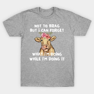 Not to Brag T-Shirt